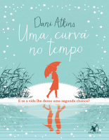 Uma curva no tempo_ E se a vida - Dani Atkins.pdf